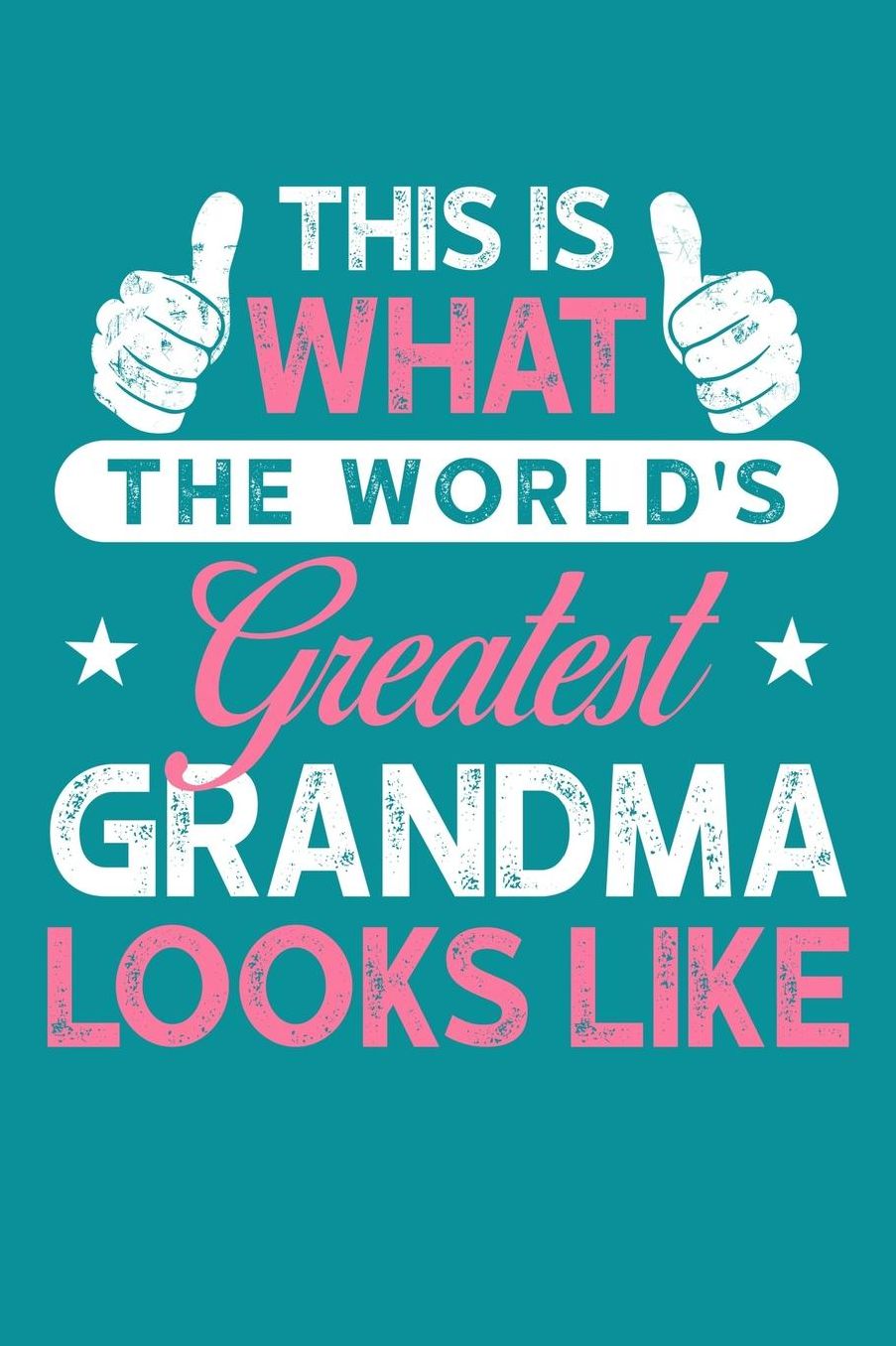 Grandma: Teal Turquoise Journal, Notebook, And Diary Note Book