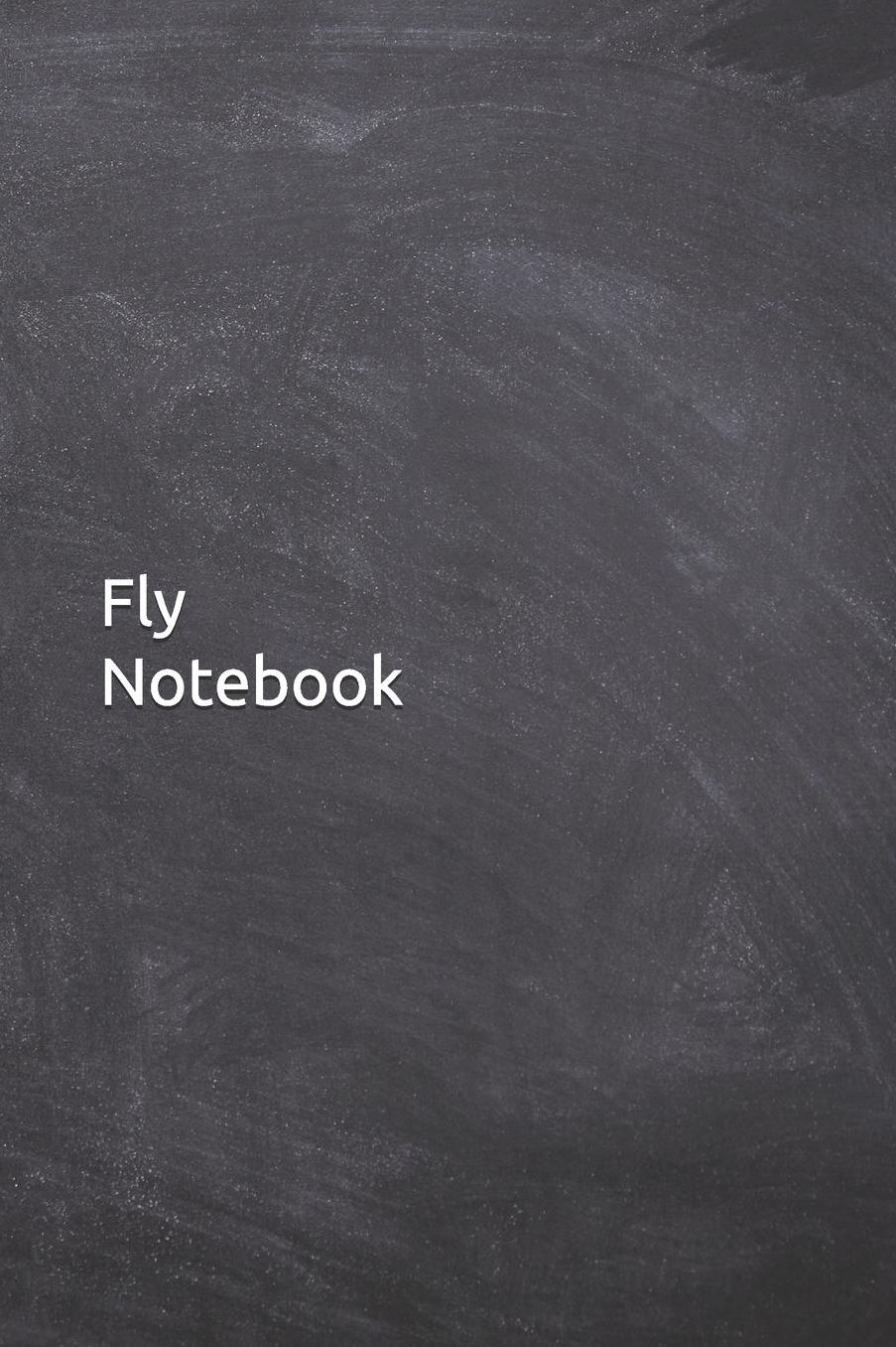 Fly Notebook: Journal, Diary, 6x9 Lined Pages, 120 Pages. Makes a perfect fly gifts for dad, friends and family