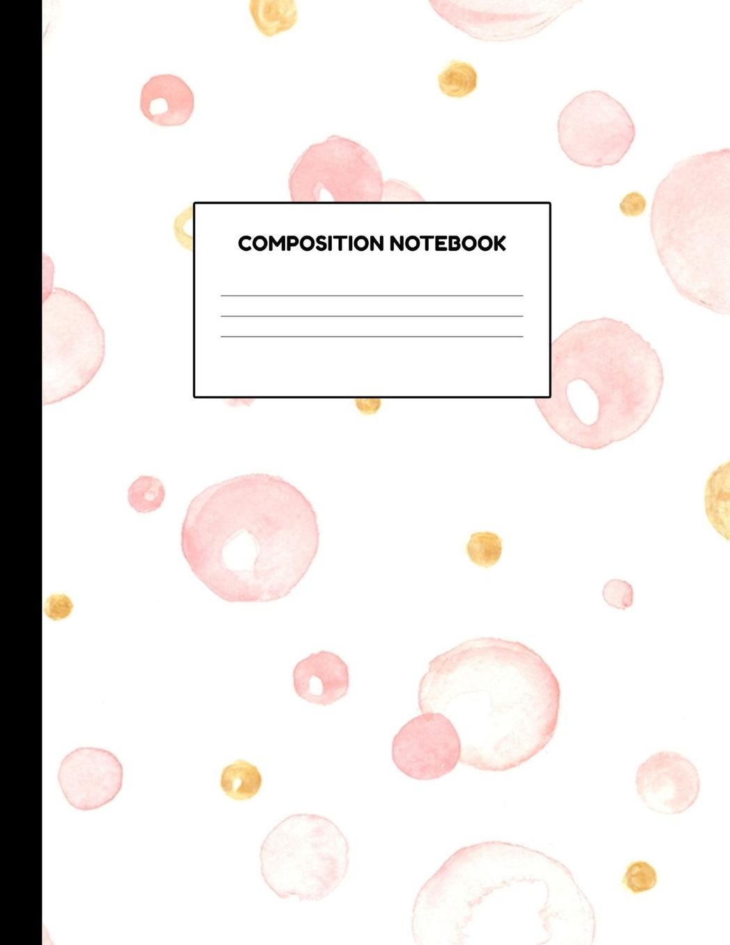 Composition Notebook: Wide Ruled Paper Notebook Journal - Blank Lined Workbook for Teens Kids Students Girls for Home School College for Writing Notes
