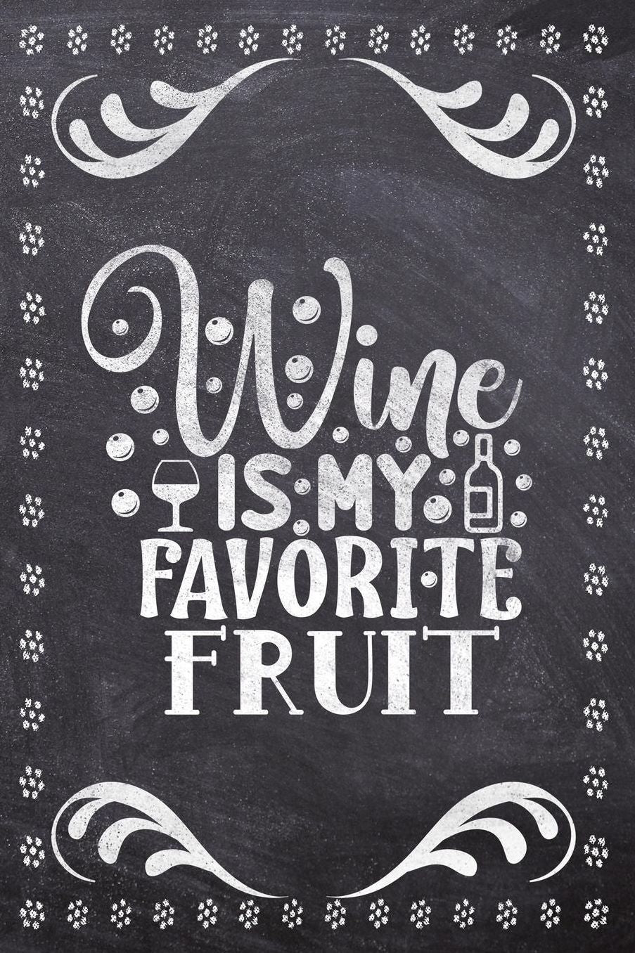 Wine Is My Favorite Fruit: Wine Tasting Review/Score Handbook, Journal and Adult Coloring Book (3 Books in 1) - Compact Size 6x9 (124 Pages) Notebook for Journaling, Colouring, Writing Notes, Thoughts, Ideas, Reminders and More - Funny Saying Cover