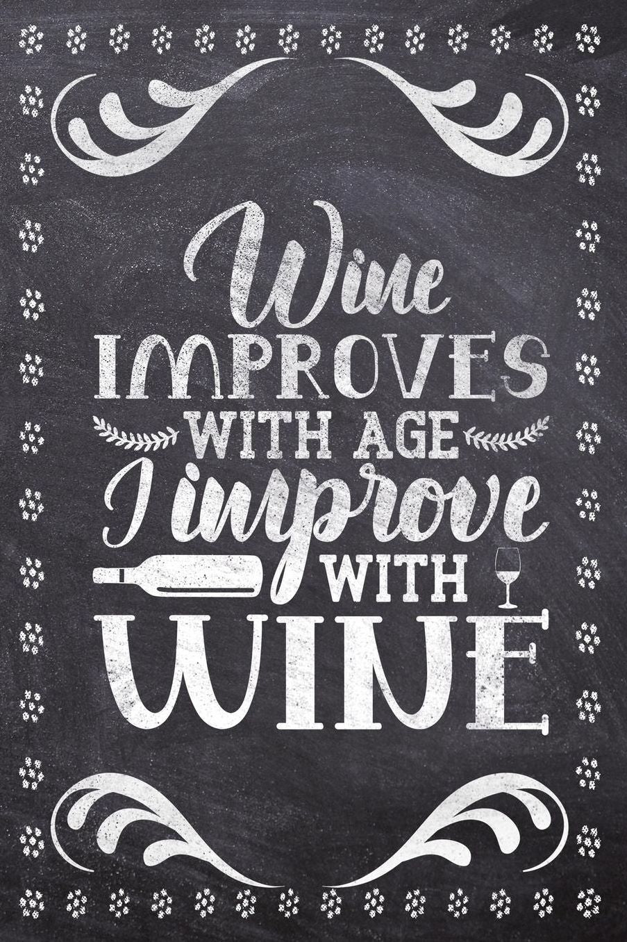 Wine Improves With Age I Improve With Wine: Wine Tasting Review/Score Handbook, Journal and Adult Coloring Book (3 Books in 1) - Compact Size 6x9 (124 Pages) Notebook for Journaling, Colouring, Writing Notes, Thoughts, Ideas, Reminders and More