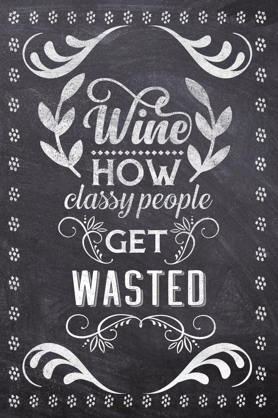Wine How Classy People Get Wasted: Wine Tasting Review/Score Handbook, Journal and Adult Coloring Book (3 Books in 1) - Compact Size 6x9 (124 Pages) Notebook for Journaling, Colouring, Writing Notes, Thoughts, Ideas, Reminders and More