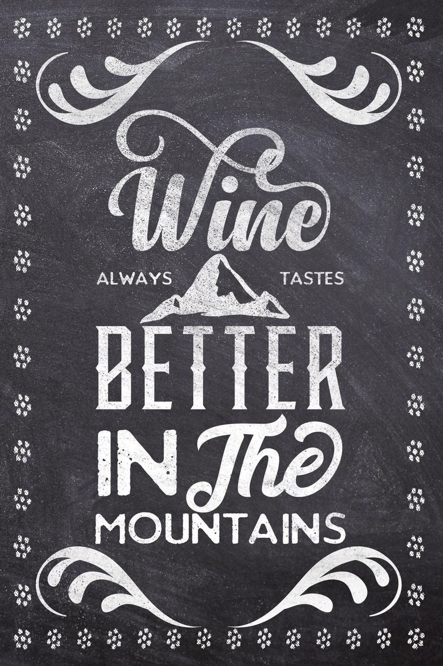 Wine Always Tastes Better In The Mountains: Wine Tasting Review/Score Handbook, Journal and Adult Coloring Book (3 Books in 1) - Compact Size 6x9 (124 Pages) Notebook for Journaling, Colouring, Writing Notes, Thoughts, Ideas, Reminders and More