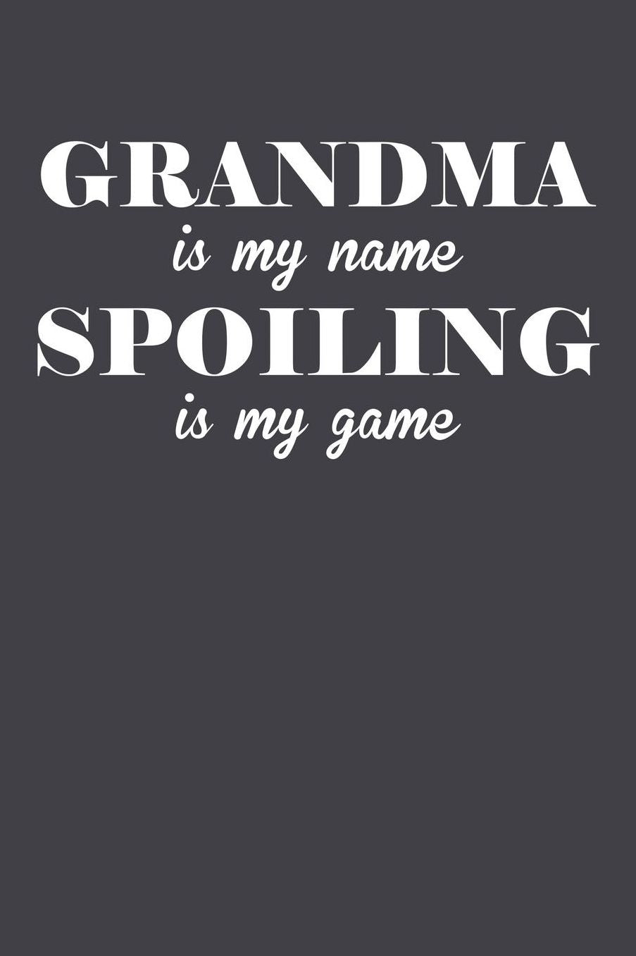 Grandma: Journal, Notebook, And Diary Note Book