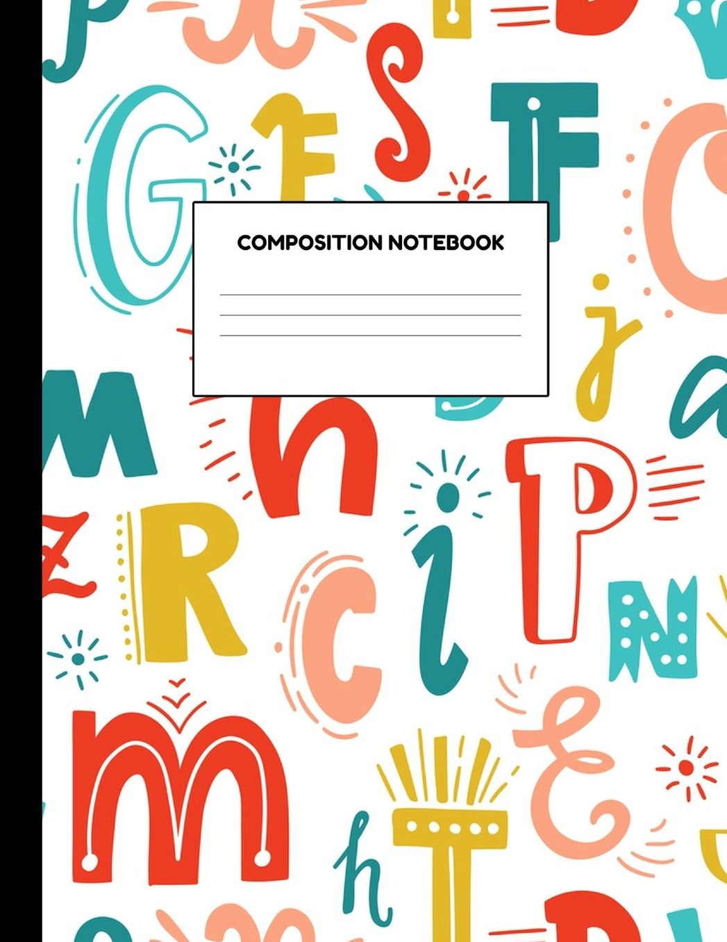 Composition Notebook: Wide Ruled Paper Notebook Journal - Blank Lined Workbook for Teens Kids Students Girls for Home School College for Writing Notes