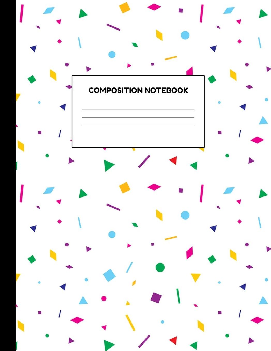 Composition Notebook: Wide Ruled Paper Notebook Journal - Blank Lined Workbook for Teens Kids Students Girls for Home School College for Writing Notes