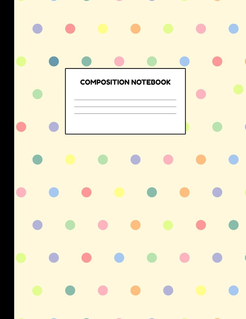 Composition Notebook: Wide Ruled Paper Notebook Journal - Blank Lined Workbook for Teens Kids Students Girls for Home School College for Writing Notes