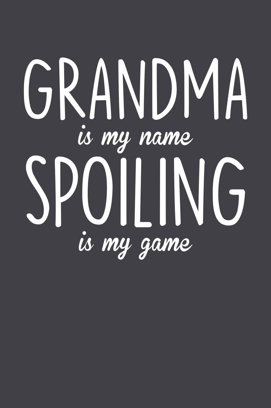 Grandma: Journal, Notebook, And Diary Note Book