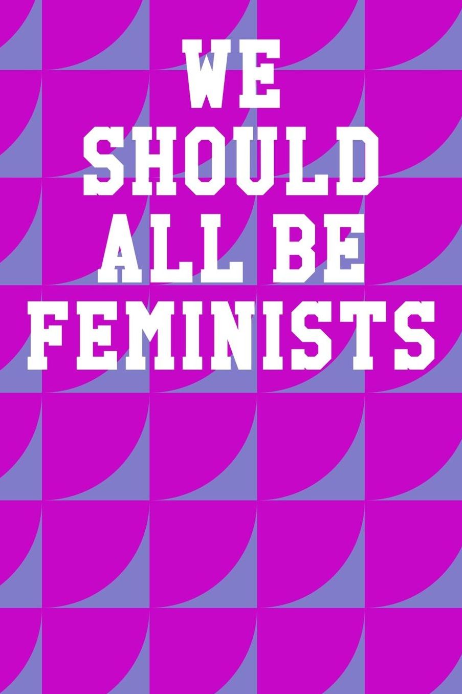 We Should All Be Feminists: College Ruled Notebook 6x9 120 Pages
