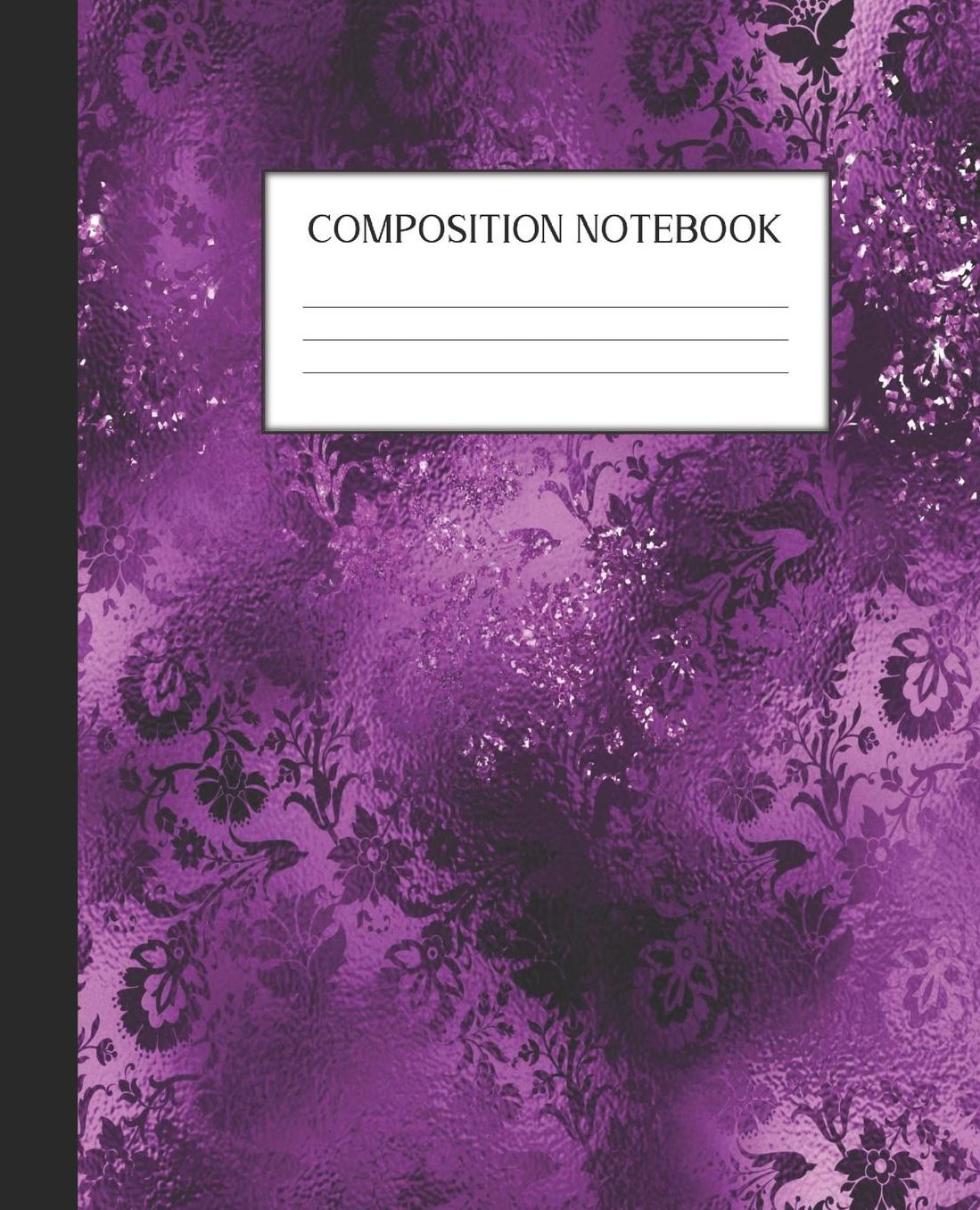 Composition Notebook: Wide Ruled Notebook Purple Glam Lined Journal 100 Pages 7.5 x 9.25 School Subject Book Notes Student Gift Kids Teenager Adult Teacher