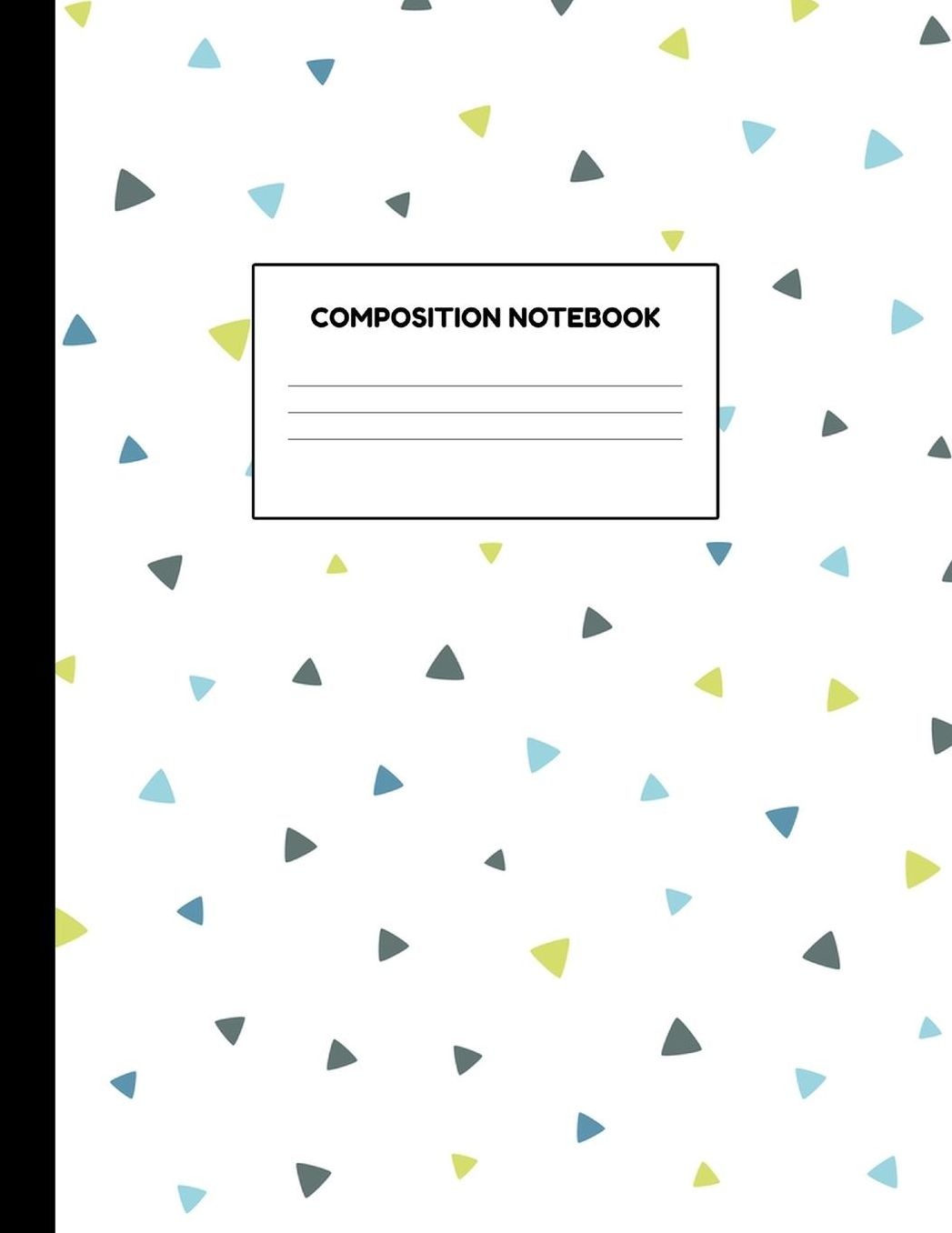 Composition Notebook: Wide Ruled Paper Notebook Journal - Blank Lined Workbook for Teens Kids Students Girls for Home School College for Writing Notes