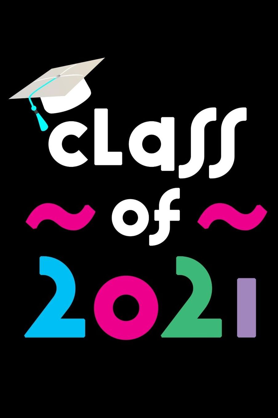 Class of 2021: Black, Weekly Planner, 6 x 9 Notebook, 120 lined pages