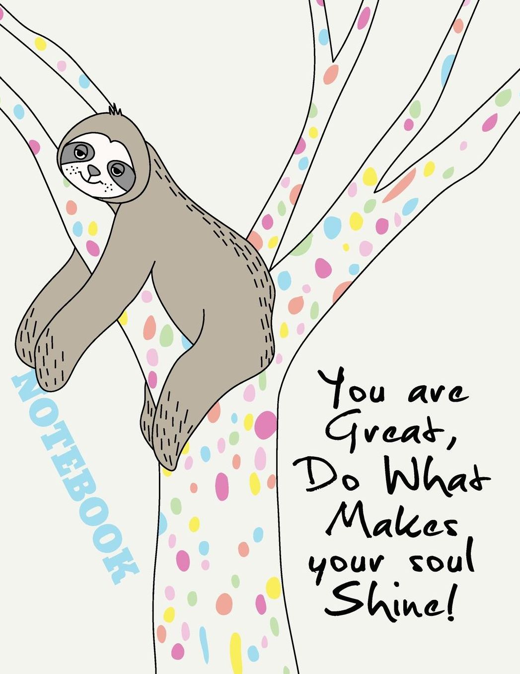 Funny Sloth 8.5 x 11 Notebook: Blank lined Notebook/Journal for the Sloth lover in you