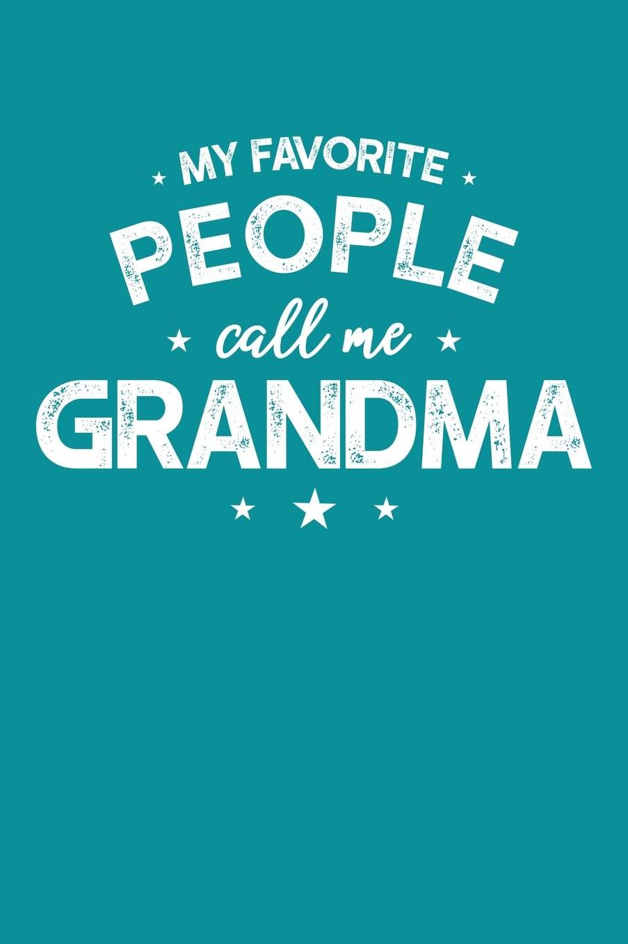 Grandma: Teal Turquoise Journal, Notebook, And Diary Note Book