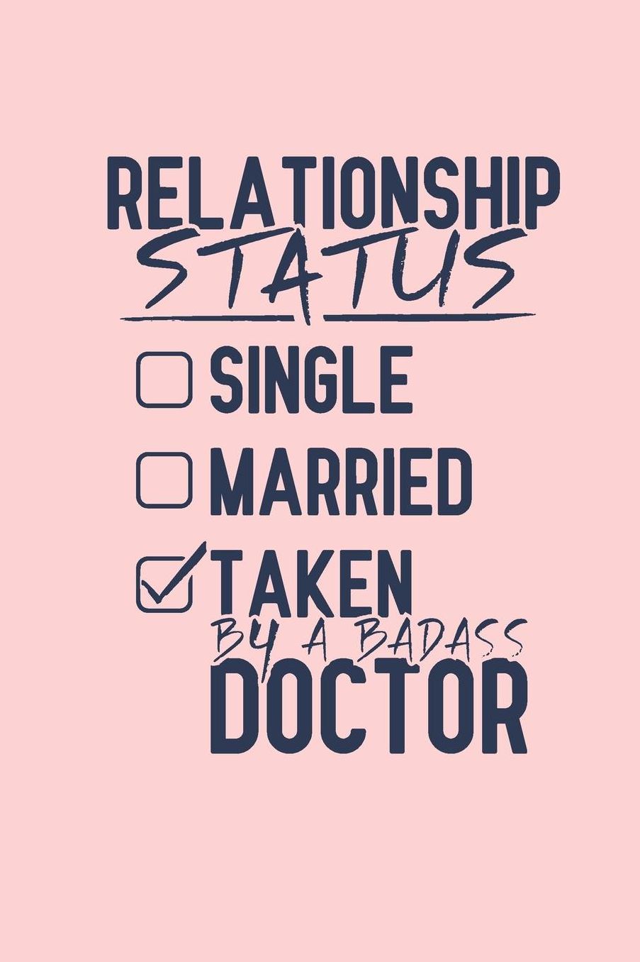 Relationship Status: Gag Blank Lined Doctor Notebook for Doctors & Future Doctors 6x9 Inch 120 Pages