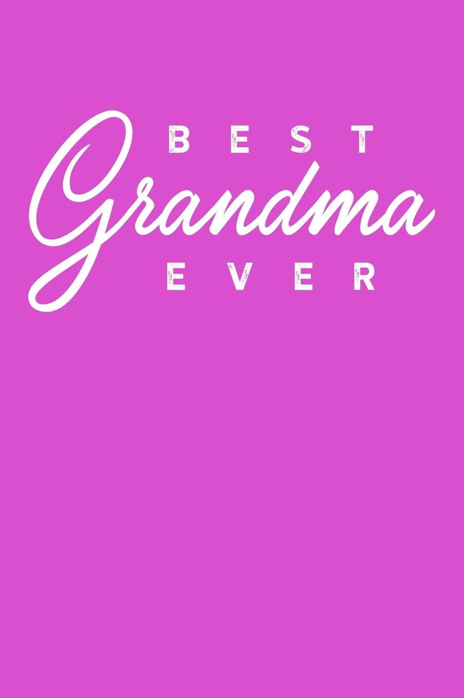 Grandma: Pink Journal, Notebook, And Diary Note Book