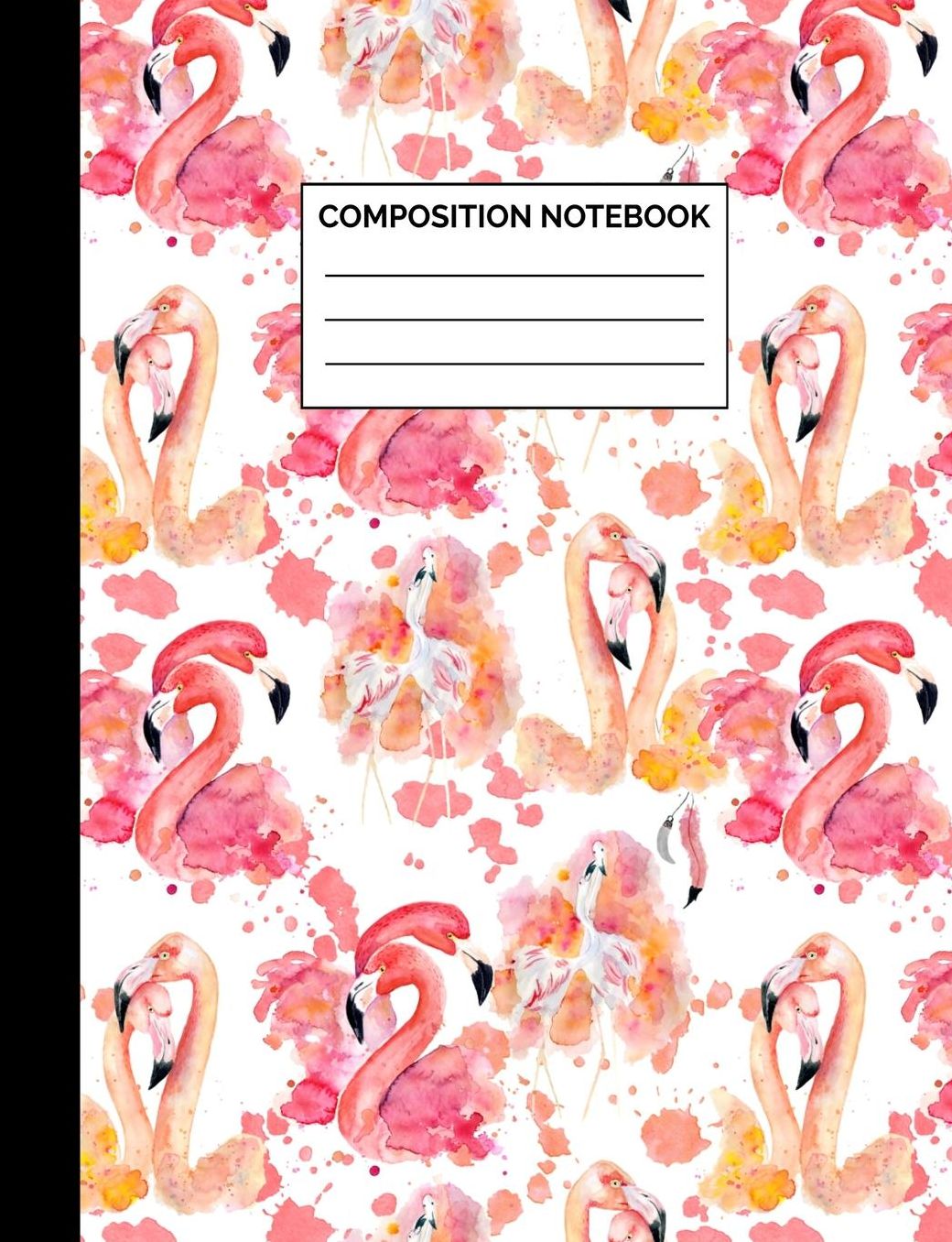 Composition Notebook: Pink Flamingo Pattern Wide Ruled Lined Note Book - Pretty, Modern, Bohemian Chic Bird Journal with Lines for Kids, Teens, Students or Teachers to Write In at School, Work, Home, Office - 100 Lined Pages / 50 Sheets - Size 7.44 x 9.69