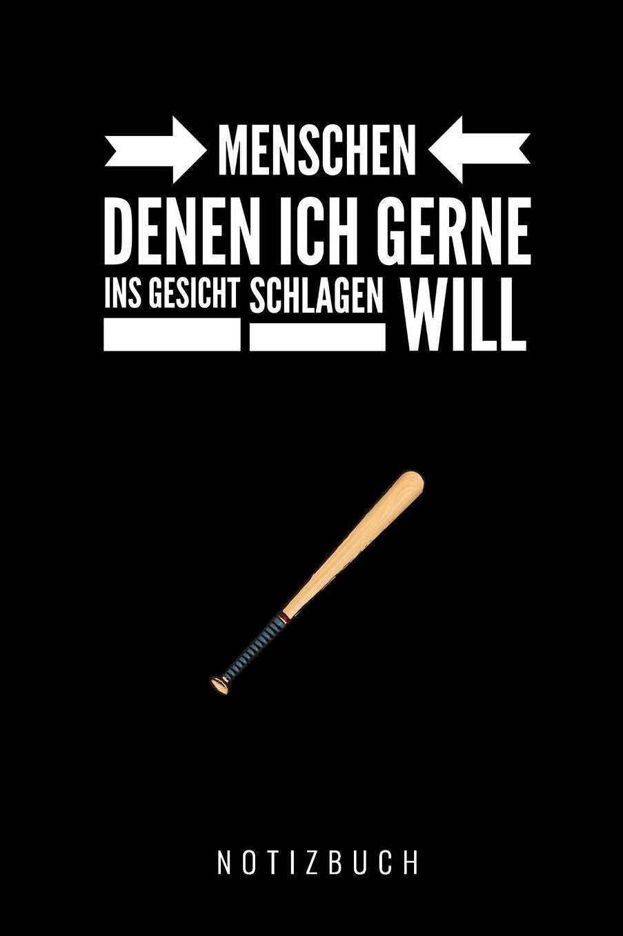 Menschen Denen Ich Gerne Ins Gesicht Schlagen Will Notizbuch: A5 Notizbuch gepunktet lustiges Geschenk fï¿½r Erwachsene Freunde und Feinde Schwarzer Humor Tagebuch Journal Notizbuch Menschen Hass Selbstbewusstsein
