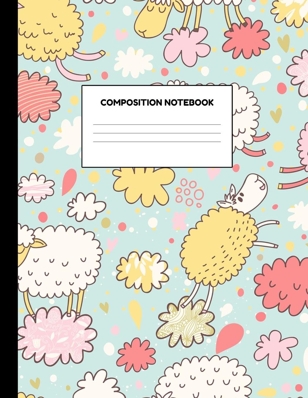 Composition Notebook: Wide Ruled Paper Notebook Journal - Blank Lined Workbook for Teens Kids Students Girls for Home School College for Writing Notes