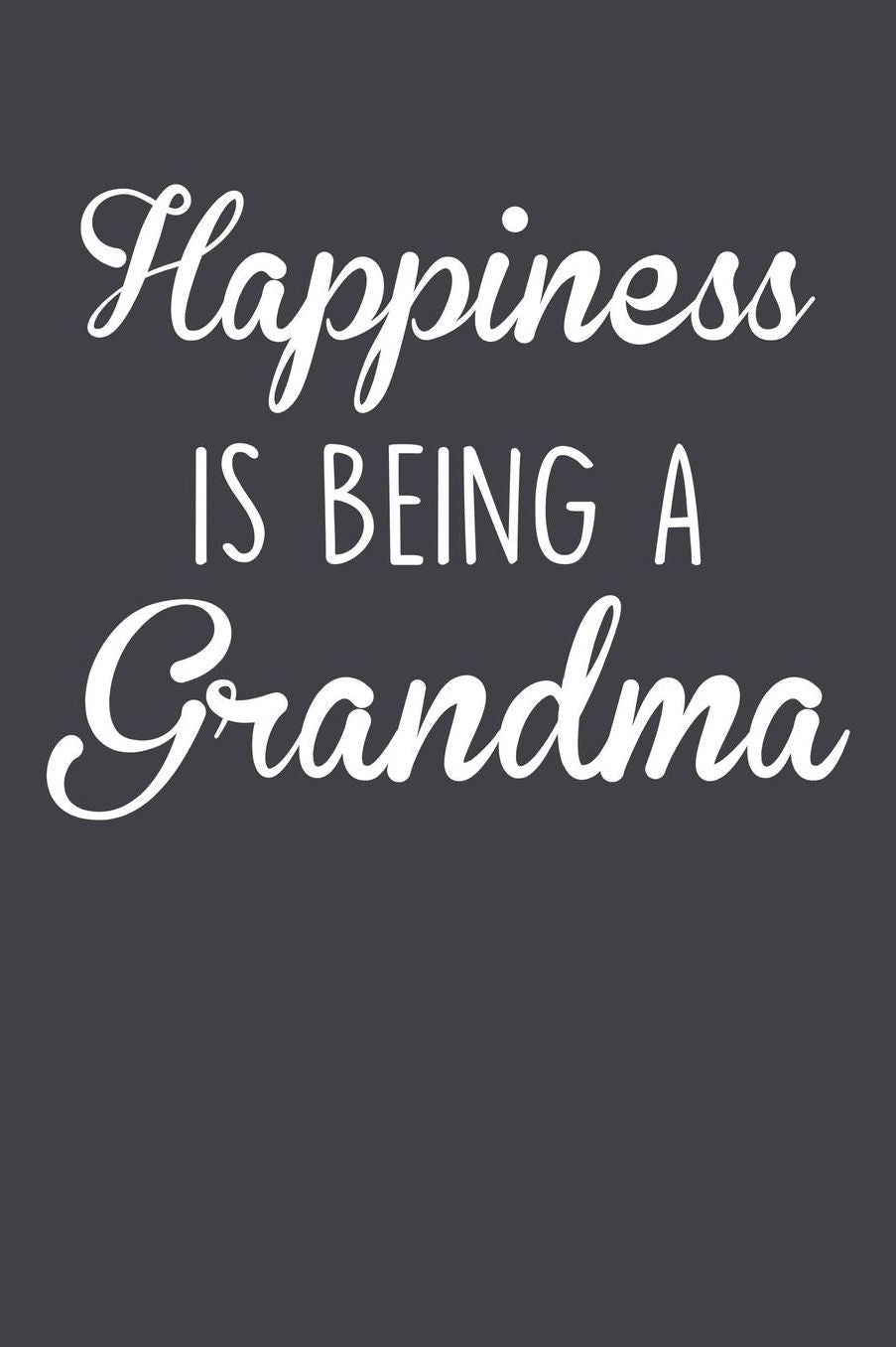 Grandma: Journal, Notebook, And Diary Note Book