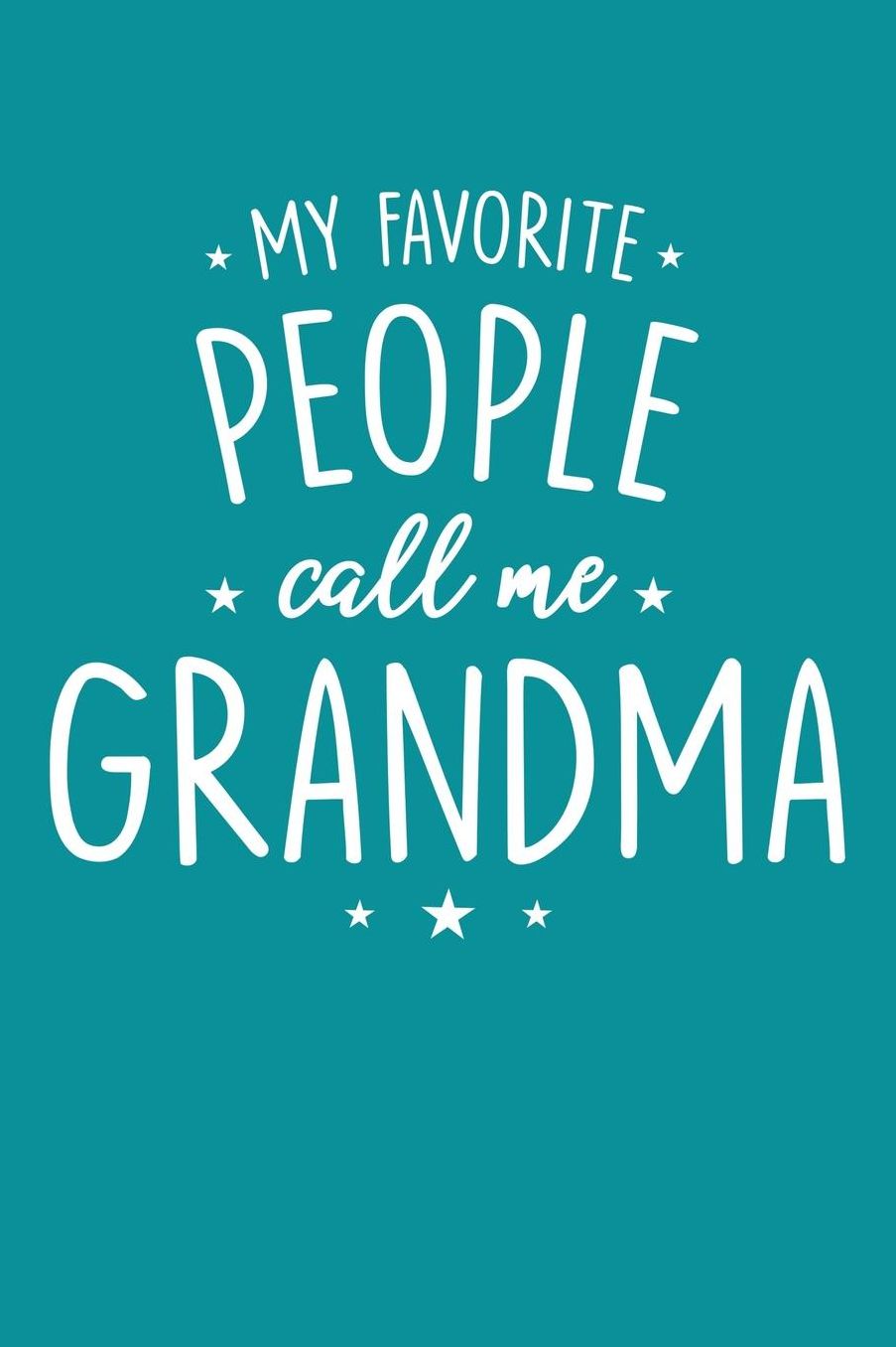 Grandma: Teal Turquoise Journal, Notebook, And Diary Note Book