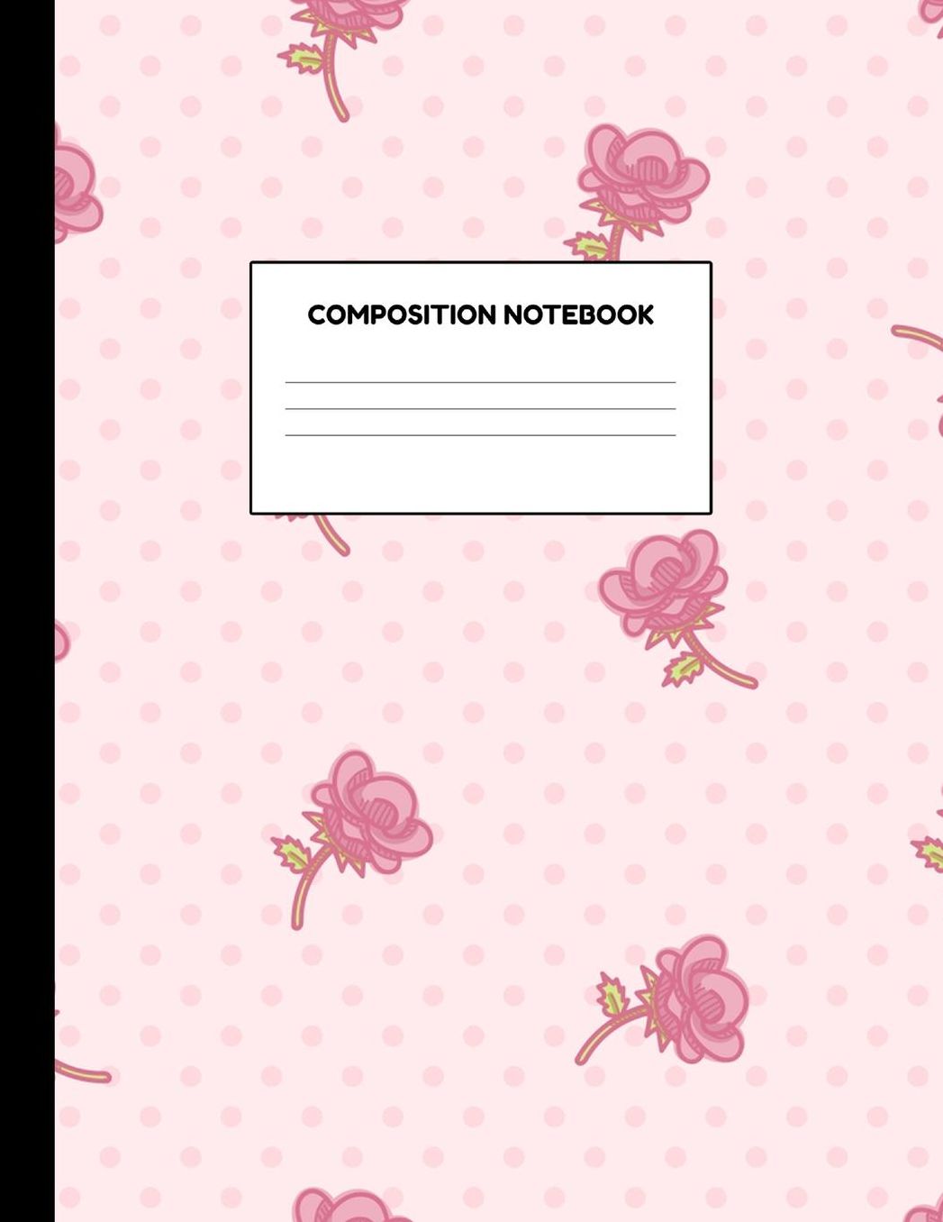 Composition Notebook: Wide Ruled Paper Notebook Journal - Blank Lined Workbook for Teens Kids Students Girls for Home School College for Writing Notes