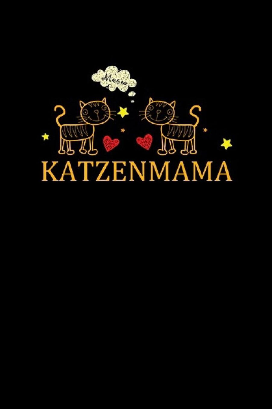 Katzenmama: Katzen Notizbuch Cat Notebook Cats Journal 6x9 kariert squared