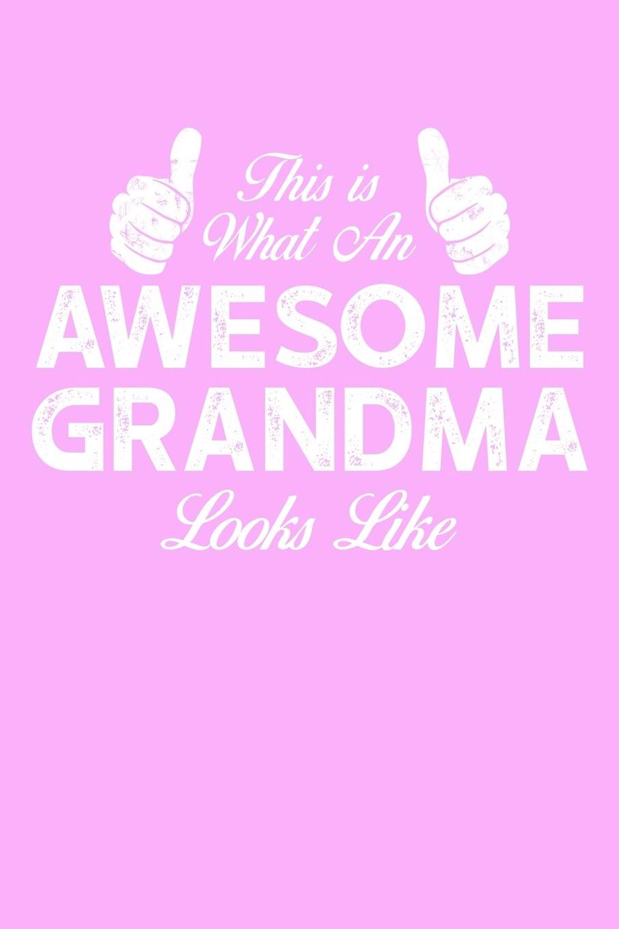Grandma: Pink Journal, Notebook, And Diary Note Book