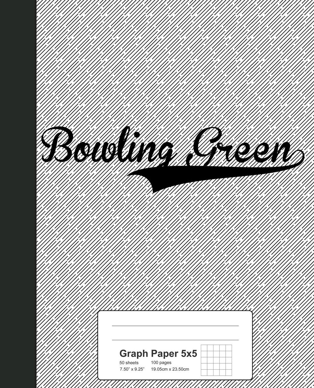 Graph Paper 5x5: BOWLING GREEN Notebook
