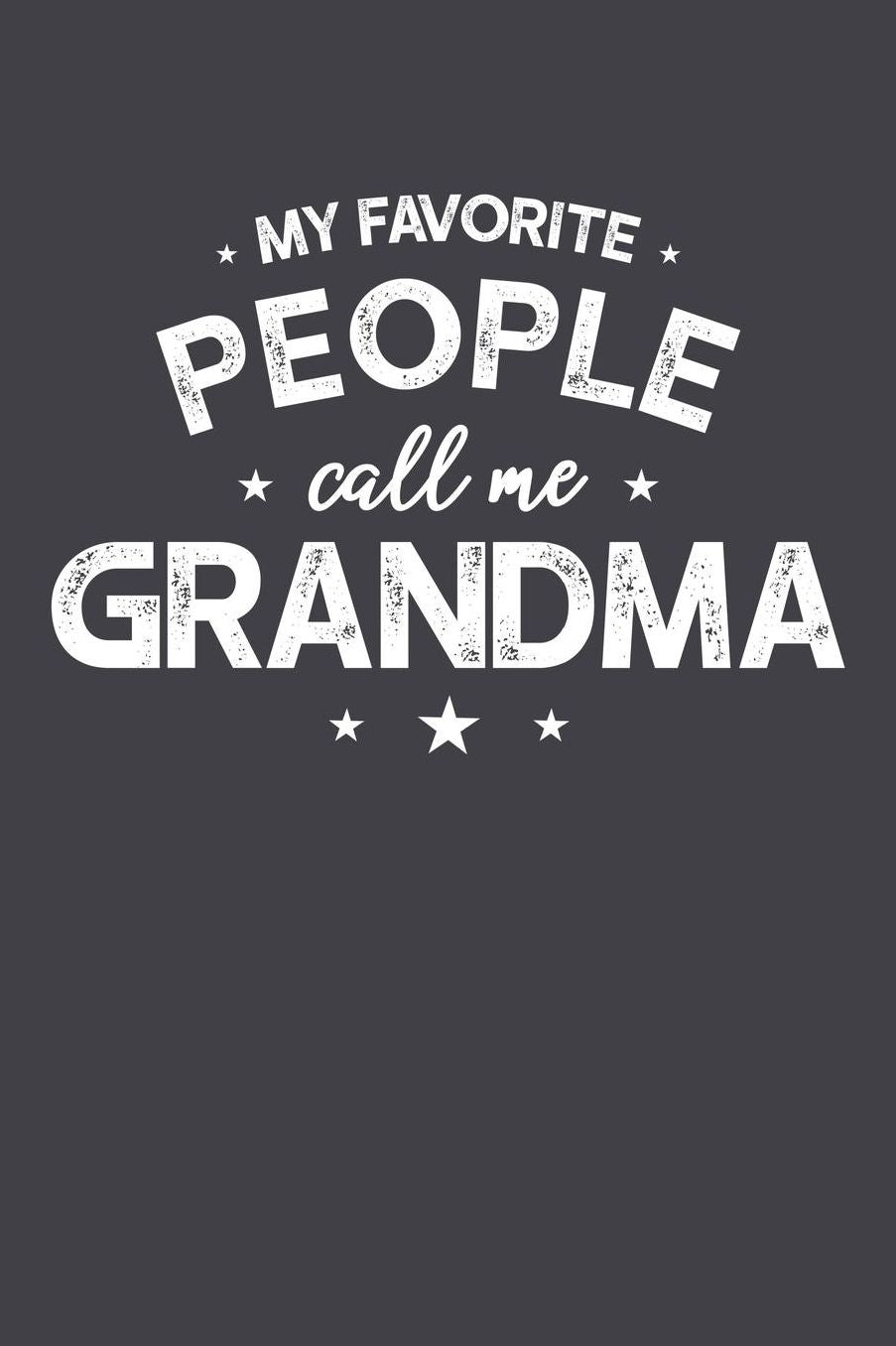 Grandma: Journal, Notebook, And Diary Note Book