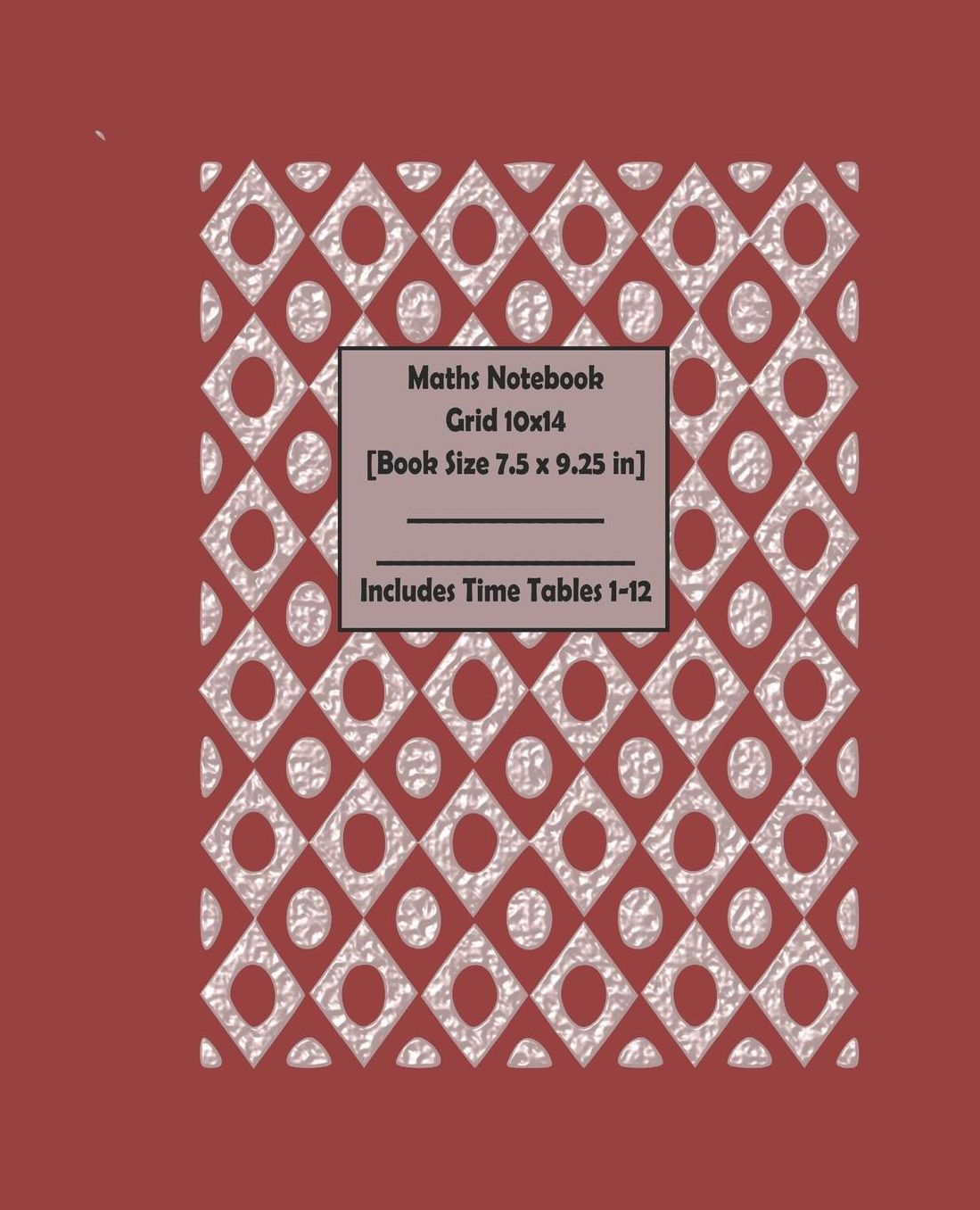 Maths Notebook Grid 10 x 14 (Book Size 7.5 x 9.25) in includes Time Table 1-12: 110 Pages Maths Notebook with book size 7.5 x 9.25 in,