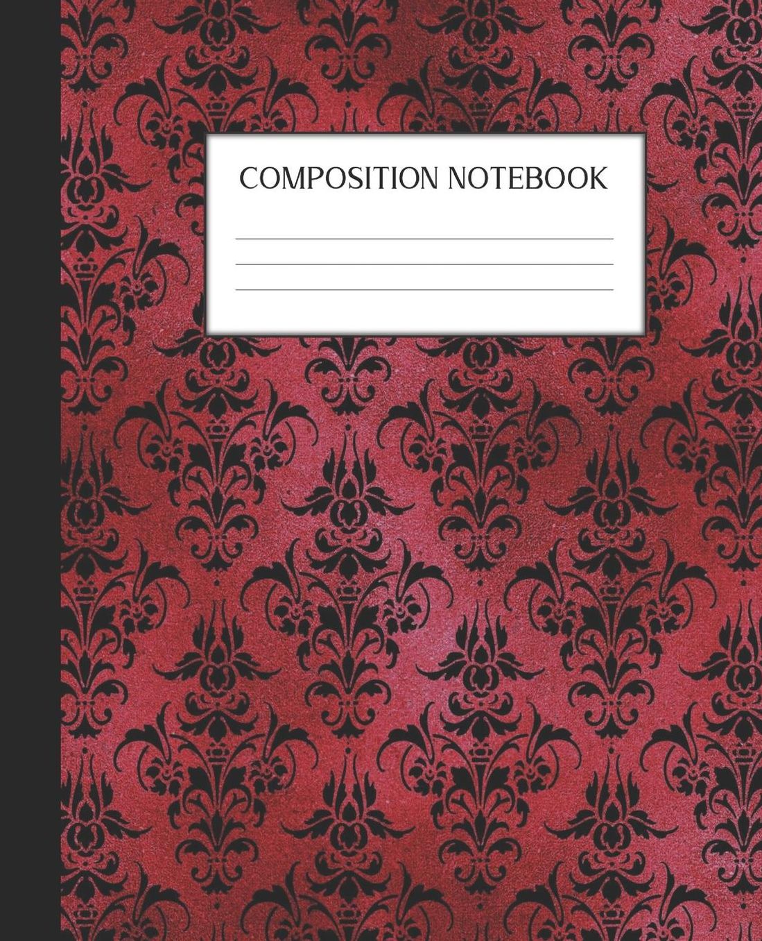 Composition Notebook: Wide Ruled Notebook Red Gothic Lined Journal 100 Pages 7.5 x 9.25 School Subject Book Notes Student Gift Kids Teenager Adult Teacher