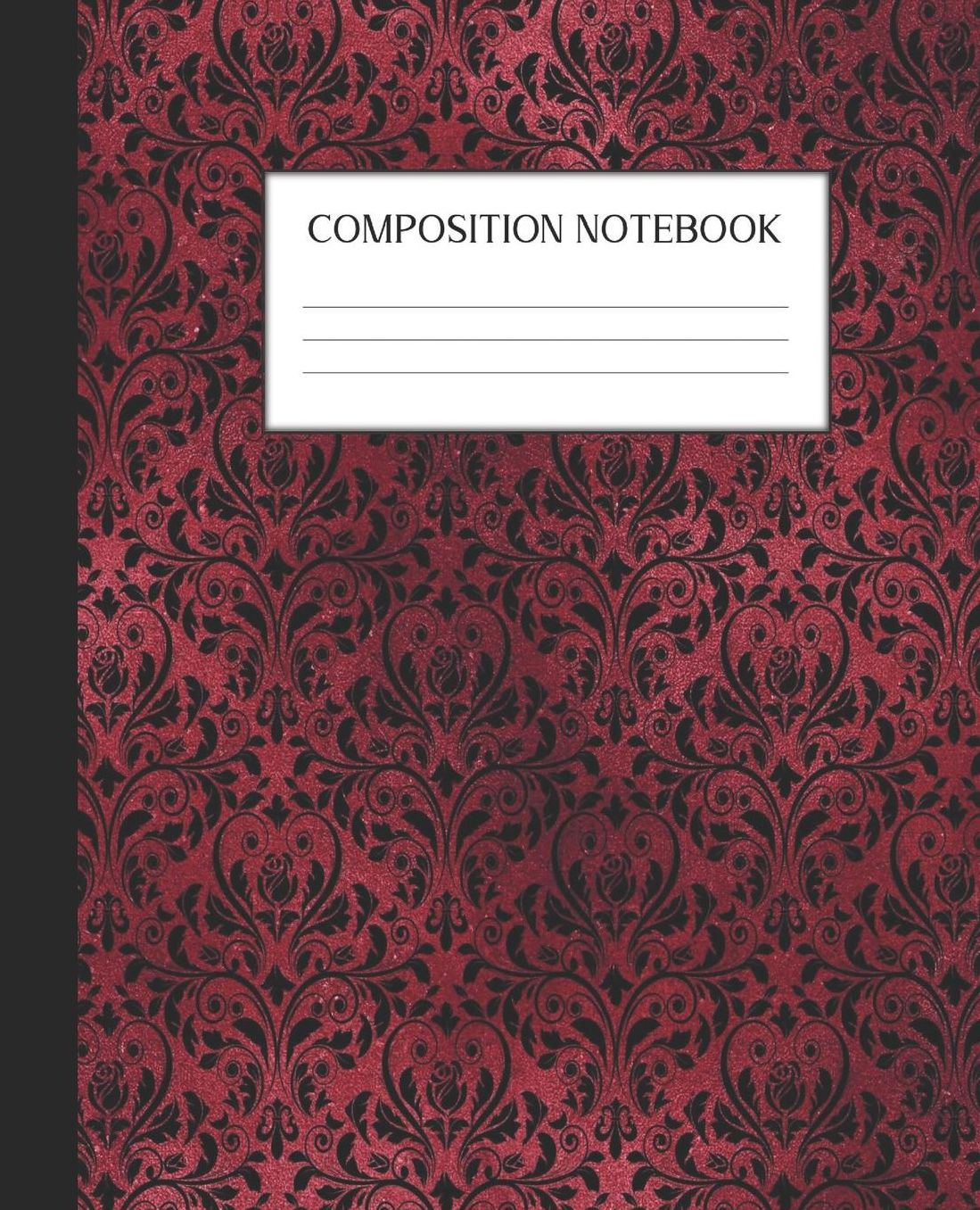 Composition Notebook: Wide Ruled Notebook Red Gothic Lined Journal 100 Pages 7.5 x 9.25 School Subject Book Notes Student Gift Kids Teenager Adult Teacher