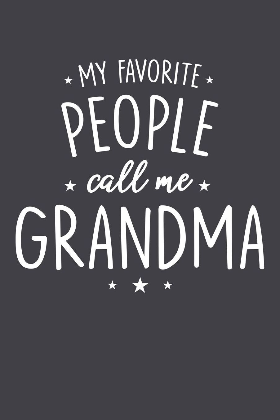 Grandma: Journal, Notebook, And Diary Note Book