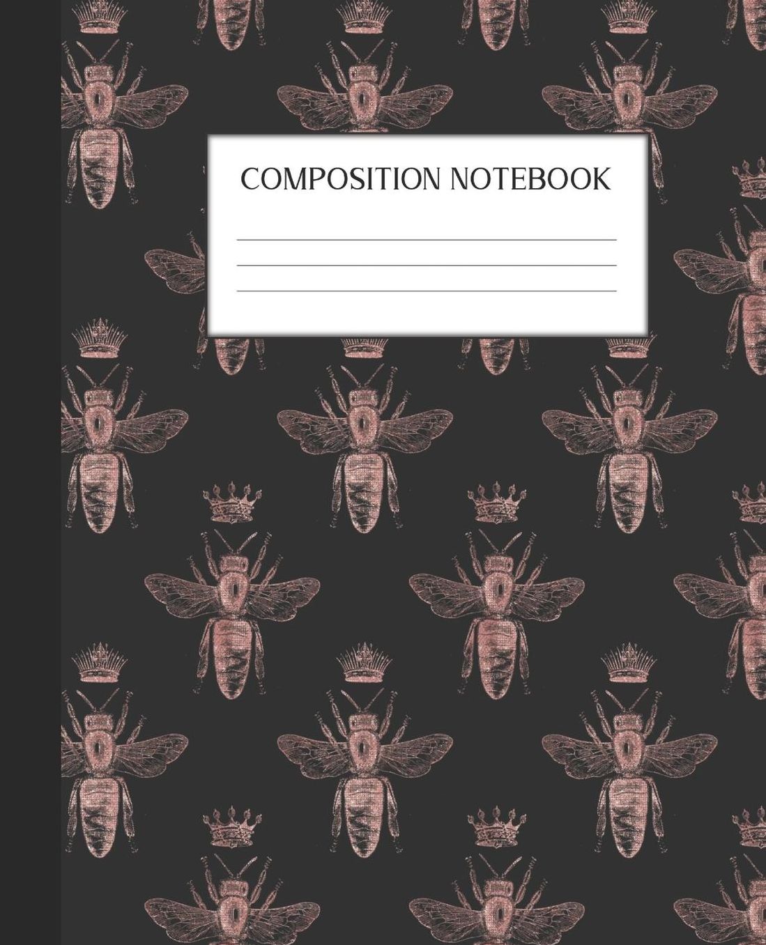 Composition Notebook: Wide Ruled Notebook Rose Gold Bee Bumblebee Lined Journal 100 Pages 7.5 x 9.25 School Subject Book Notes Student Gift Kids Teenager Adult Teacher