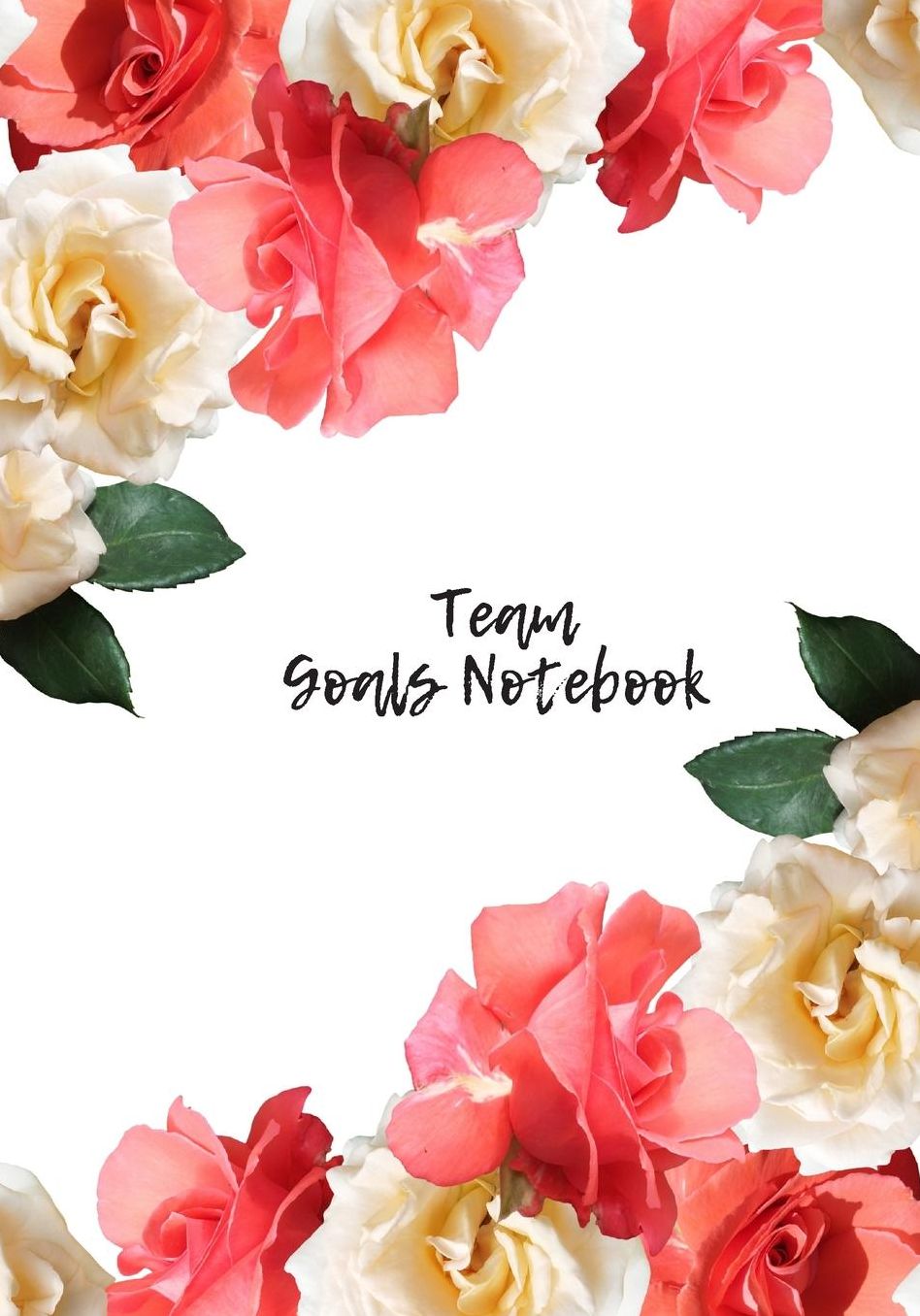 Team Goals Notebook: Blank Ruled Notebook and Office Journal Entries Manager or Co-Worker writing pad Personal goal setting book