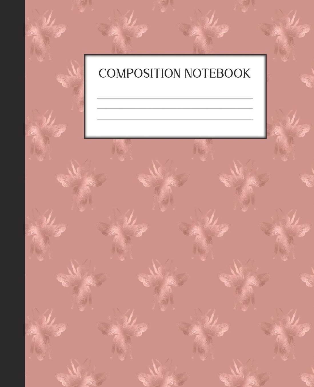 Composition Notebook: Wide Ruled Notebook Rose Gold Bee Bumblebee Lined Journal 100 Pages 7.5 x 9.25 School Subject Book Notes Student Gift Kids Teenager Adult Teacher