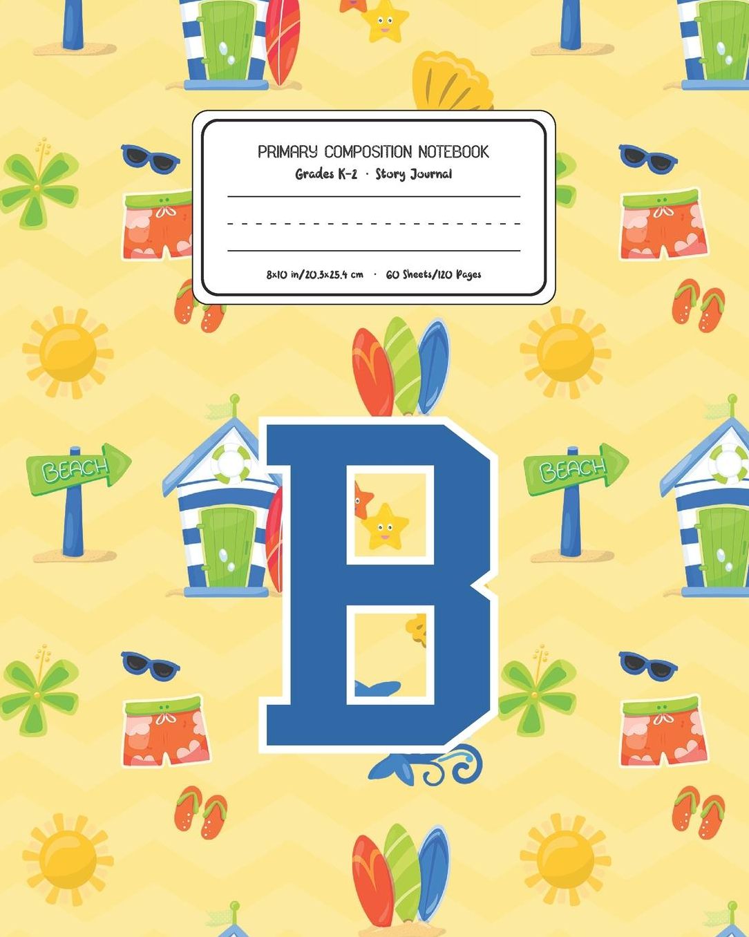 Primary Composition Notebook Grades K-2 Story Journal B: Surf Pattern Primary Composition Book Letter B Personalized Lined Draw and Write Handwriting Paper Picture Space and Dashed Midline Notebook for Boys Exercise Book for Kids Back to School Preschool