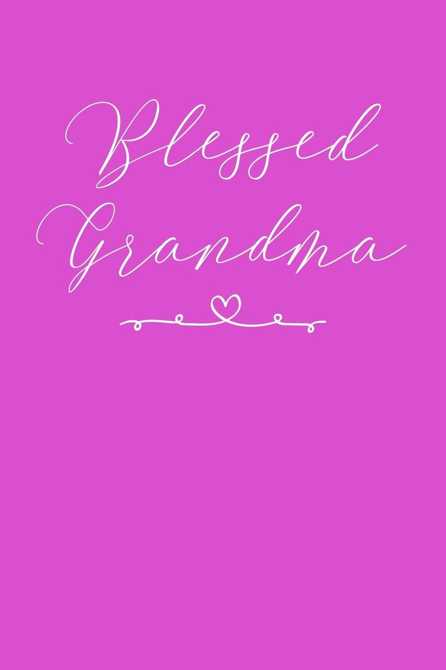 Grandma: Pink Journal, Notebook, And Diary Note Book