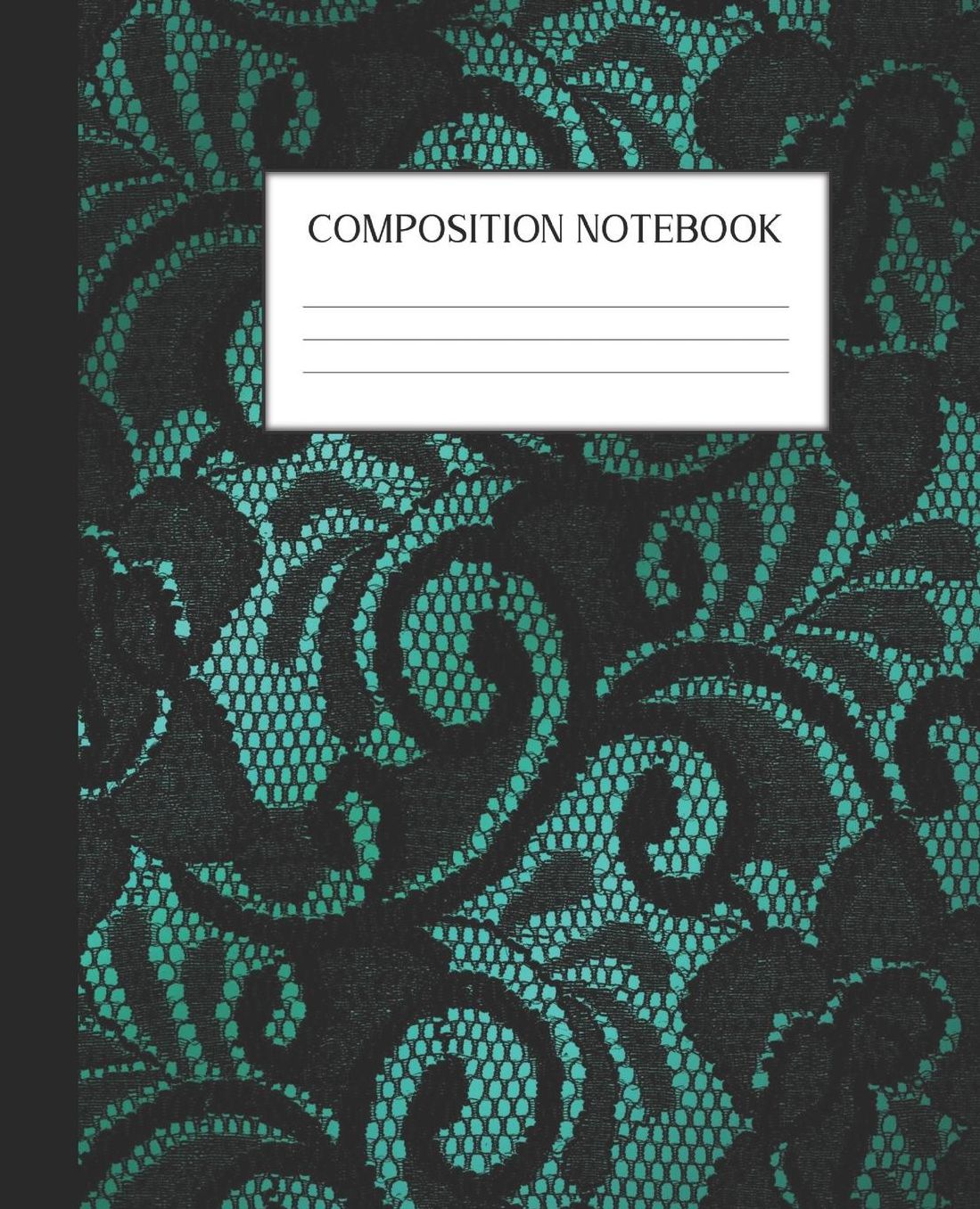 Composition Notebook: Wide Ruled Notebook Satin Black Lace Lined Journal 100 Pages 7.5 x 9.25 School Subject Book Notes Student Gift Kids Teenager Adult Teacher