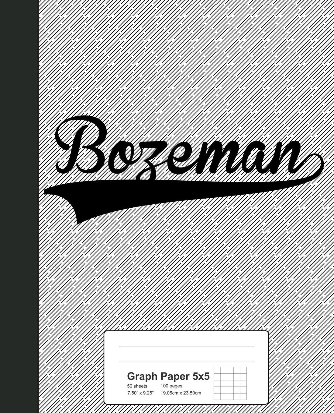 Graph Paper 5x5: BOZEMAN Notebook