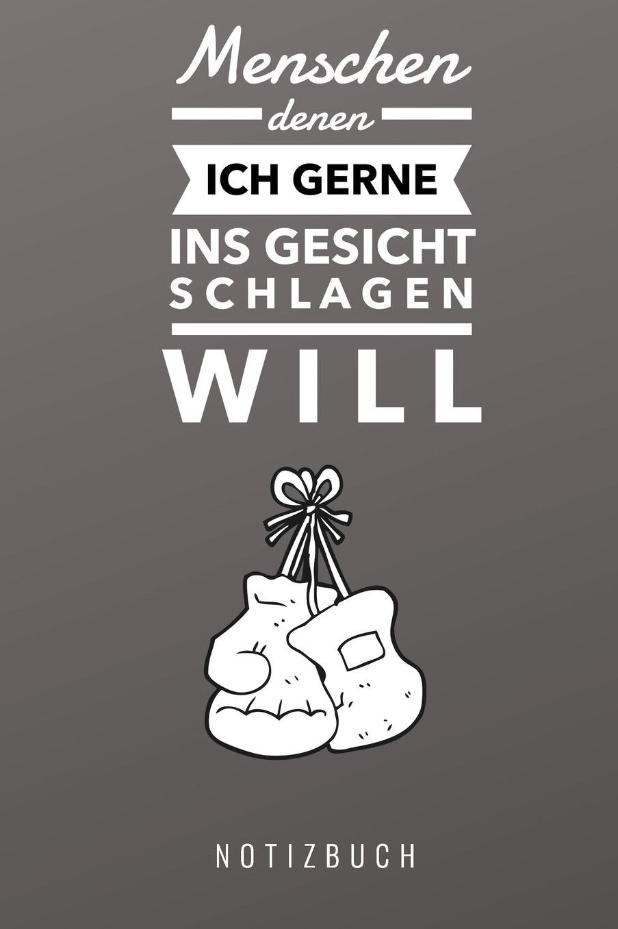 Menschen Denen Ich Gerne Ins Gesicht Schlagen Will Notizbuch: A5 52 Wochen Kalender lustiges Geschenk fï¿½r Erwachsene Freunde und Feinde Schwarzer Humor Tagebuch Journal Notizbuch Menschen Hass Selbstbewusstsein