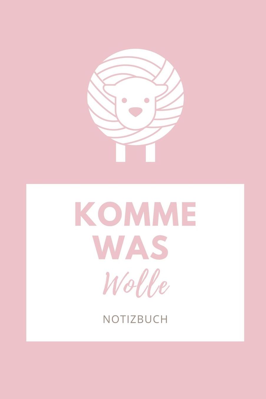 Komme Was Wolle Notizbuch: A5 Notizbuch gepunktet als Geschenk fï¿½r Strick-Begeisterte Strickmuster Buch Strickmusterheft Strickbuch Tagebuch Journal