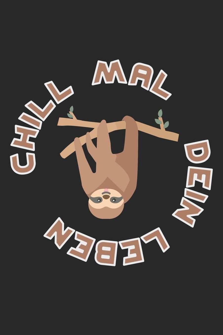 Chill mal dein Leben: A5 liniert Notizbuch / Notizheft / Tagebuch / Journal Schï¿½ler und Jugendliche