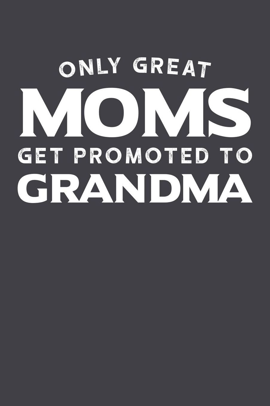 Grandma: Journal, Notebook, And Diary Note Book