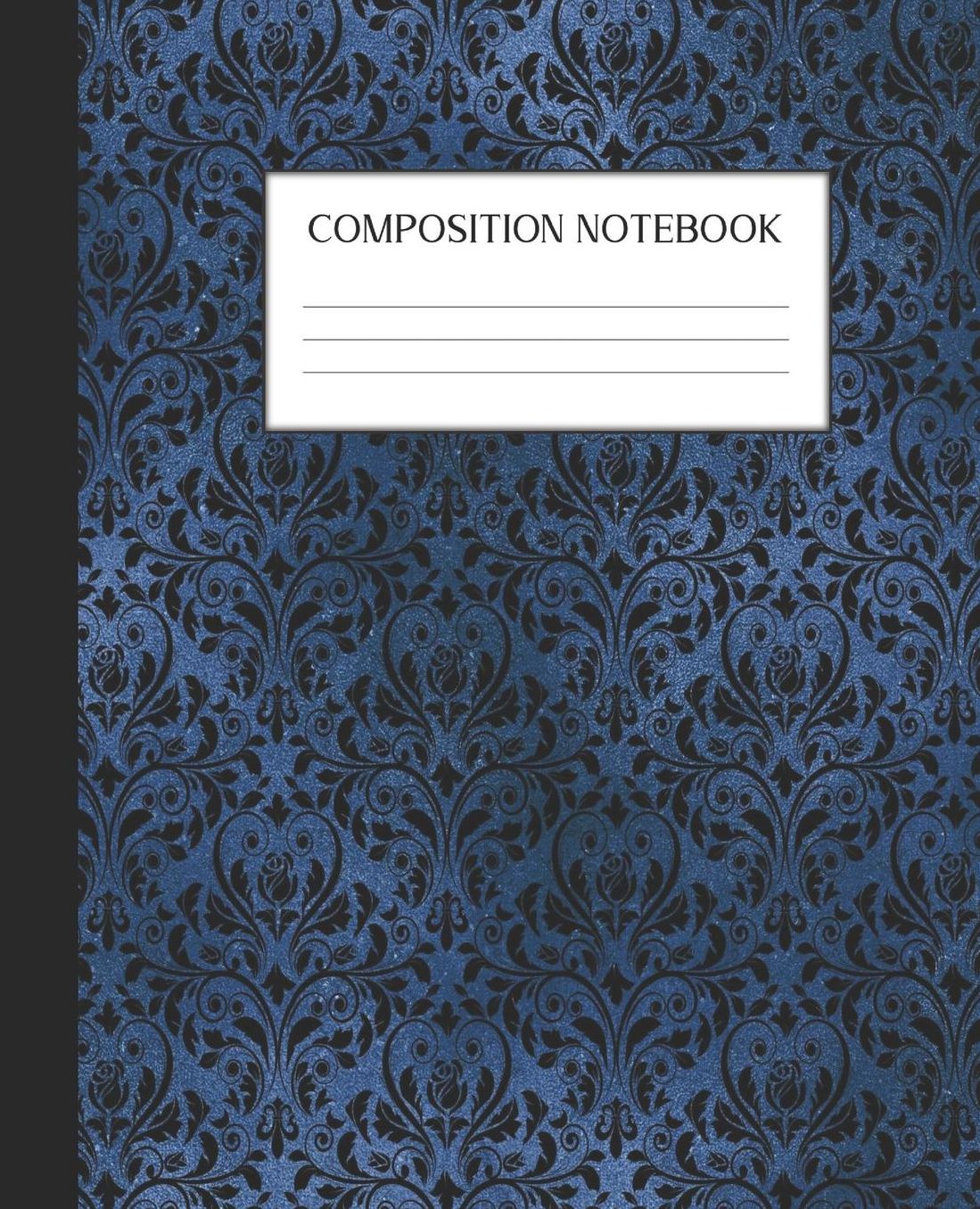 Composition Notebook: Wide Ruled Notebook Blue Gothic Lined Journal 100 Pages 7.5 x 9.25 School Subject Book Notes Student Gift Kids Teenager Adult Teacher