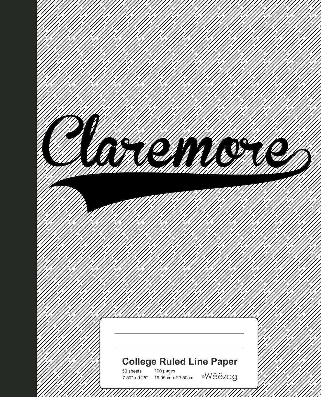 College Ruled Line Paper: CLAREMORE Notebook