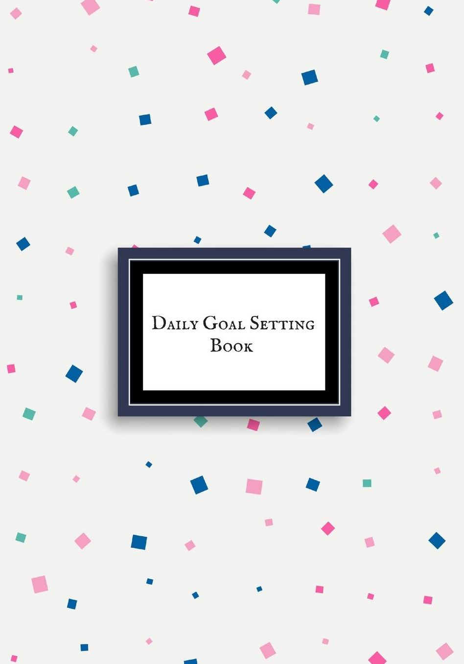 Daily goal setting book: Blank Ruled Notebook and Office Journal Entries Manager or Co-Worker writing pad Personal goal setting book