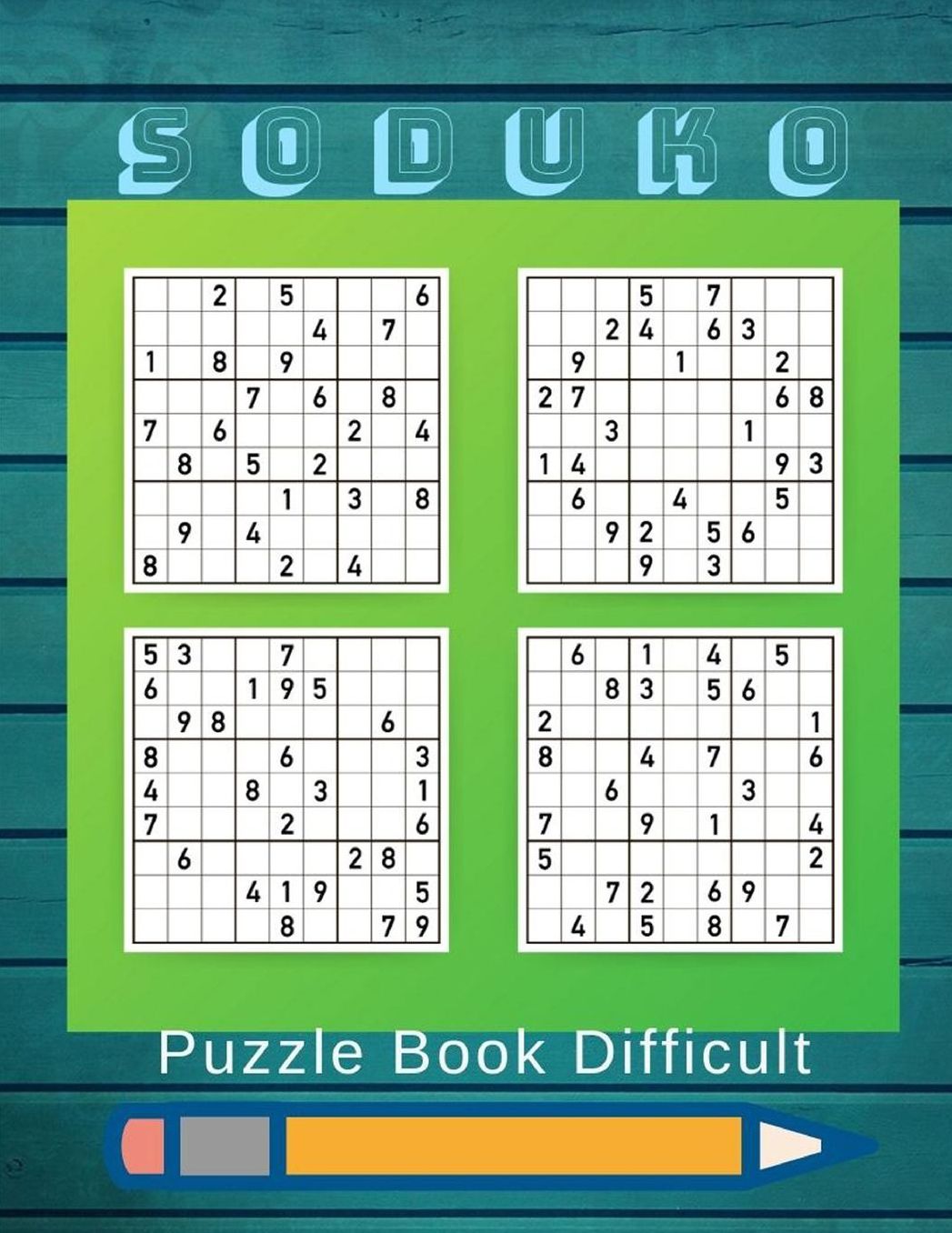 Soduko Puzzle Book Difficult: Suduko Relaxation - The great book of mind teasers and mind puzzles, brain workout quiz book, An Adult Activity Book.