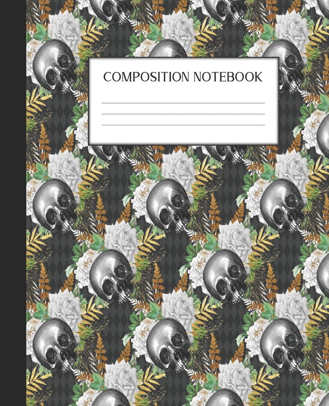 Composition Notebook: Wide Ruled Notebook Floral Skull Skullflower Gothic Lined Journal 100 Pages 7.5 x 9.25 School Subject Book Notes Student Gift Kids Teenager Adult Teacher